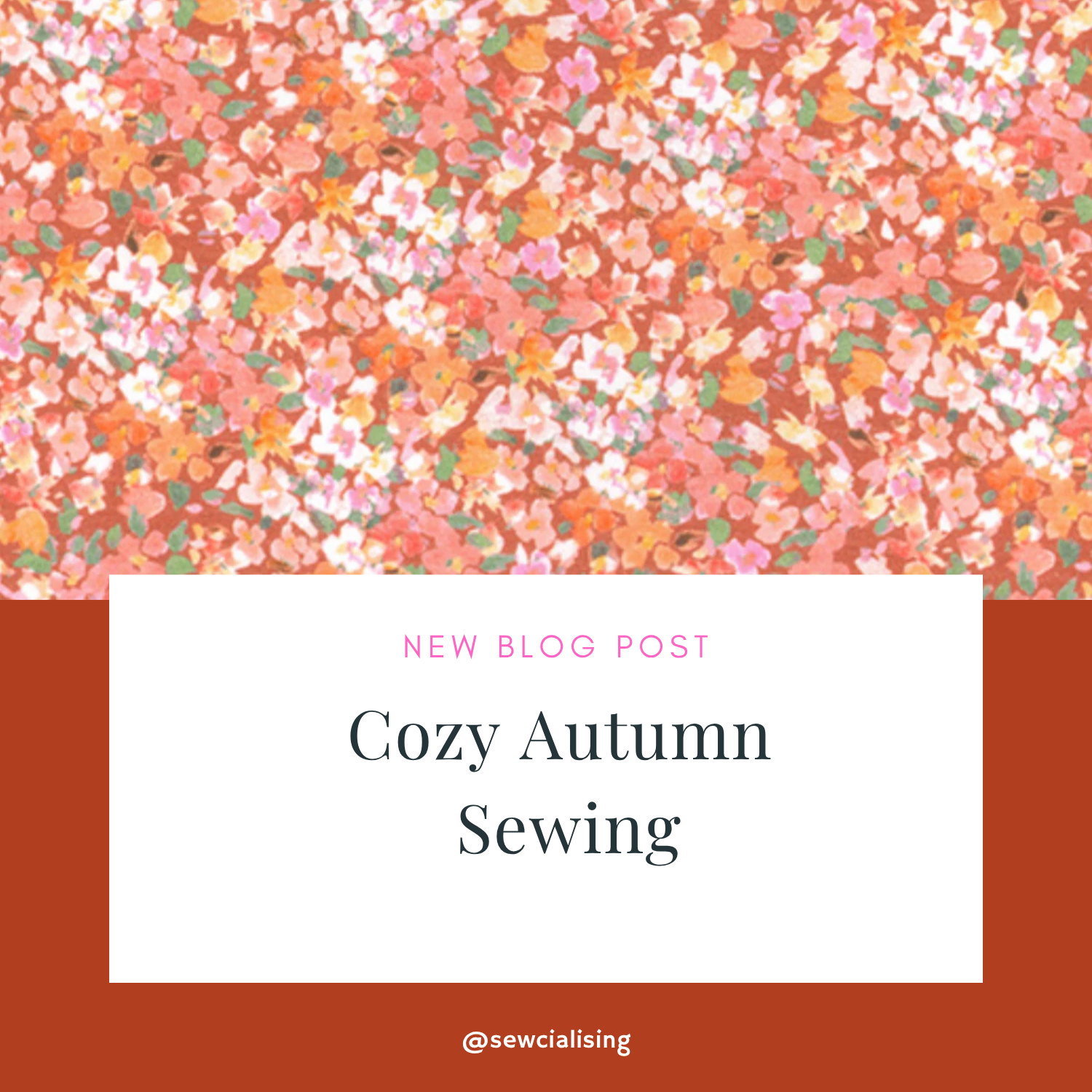 BLOG POST Cozy Autumn Sewing - Sewcialising