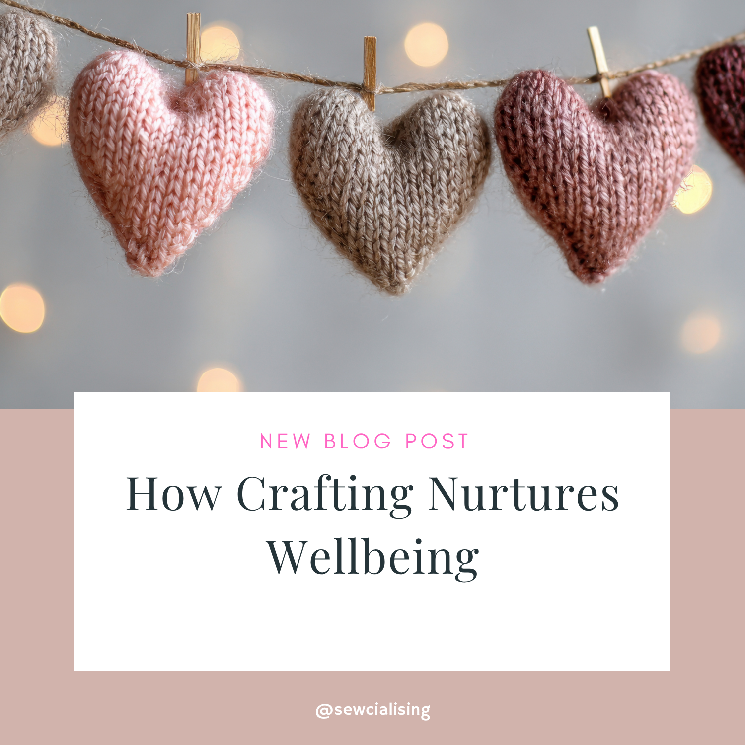 BLOG POST How Crafting Nurtures Wellbeing