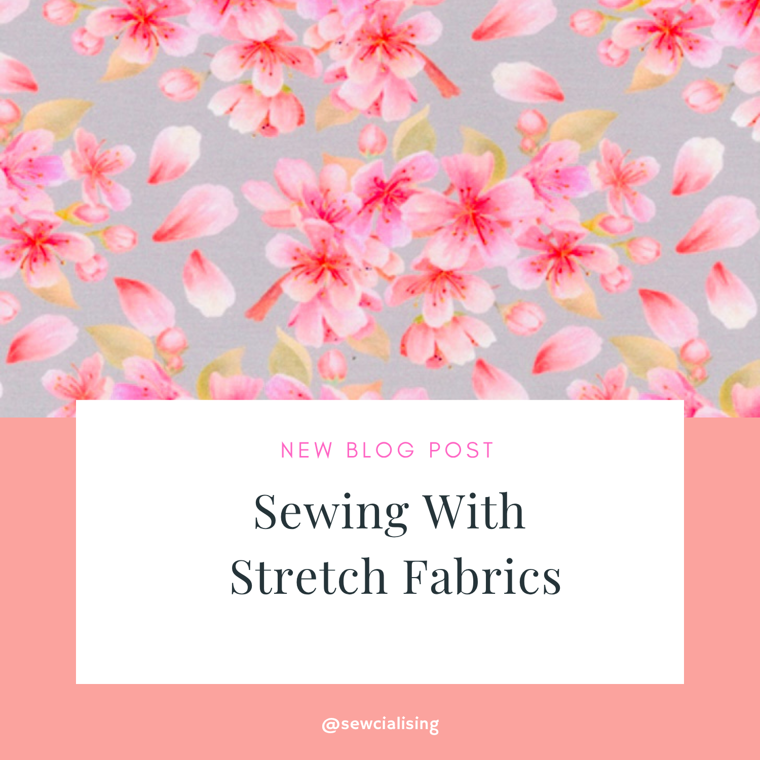 Sewing With Stretch Fabrics