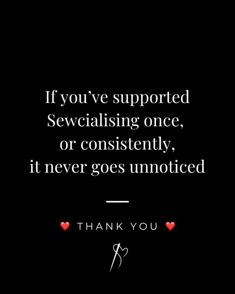 Thank You For Supporting Sewcialising